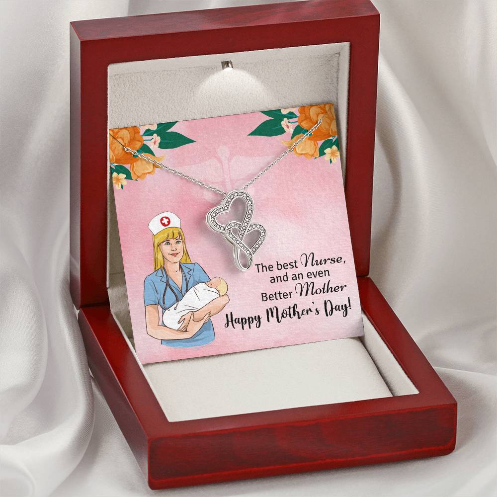 The Best Nurse And An Even Better Mother - Happy Mother's Day Double Hearts Necklace