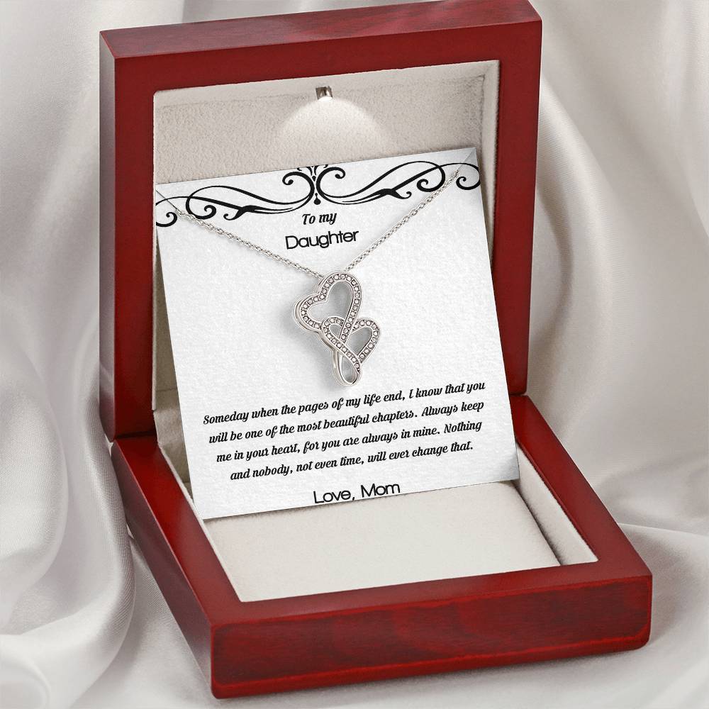 To My Daughter Someday When The Pages Of My Life End - Love Mom Double Hearts Necklace
