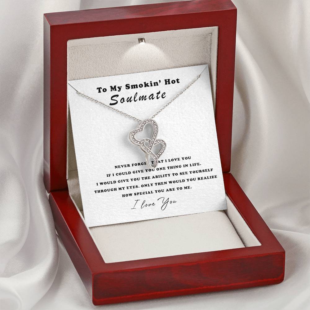 To My Smokin' Hot Soulmate - I Love You Necklace - Necklace Gift Set For Soulmate Wife Girlfriend Anniversary Gift Bir Double Hearts Necklace