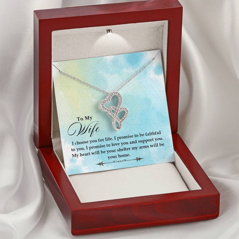 To My Wife - I Choose You For Life -  Double Hearts Necklace
