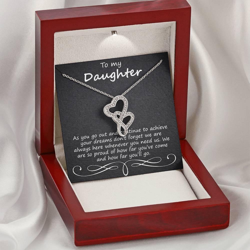 To My Daughter As You Go Out And Continue Double Hearts Necklace