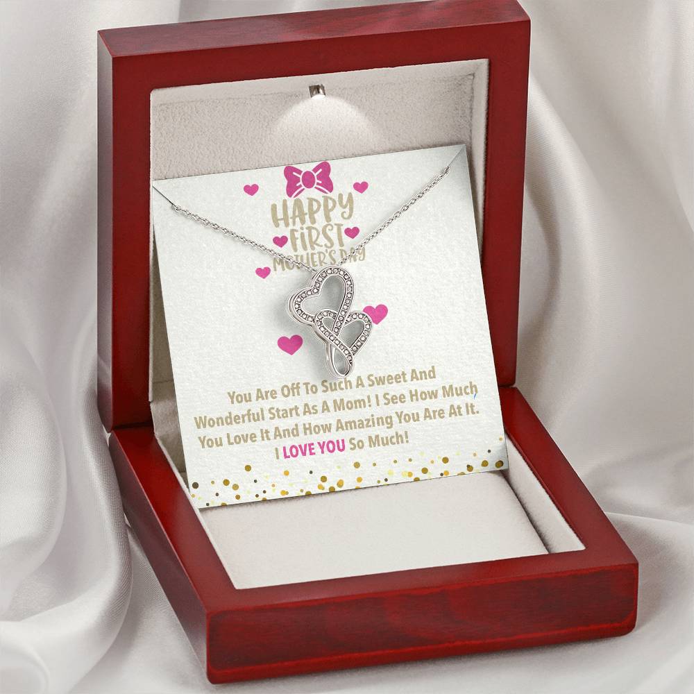 Happy First Mother's Day I Love You So Much - Meaningful 1St Mothers Day Necklace First Mothers Day Gifts Mothers Day  Double Hearts Necklace