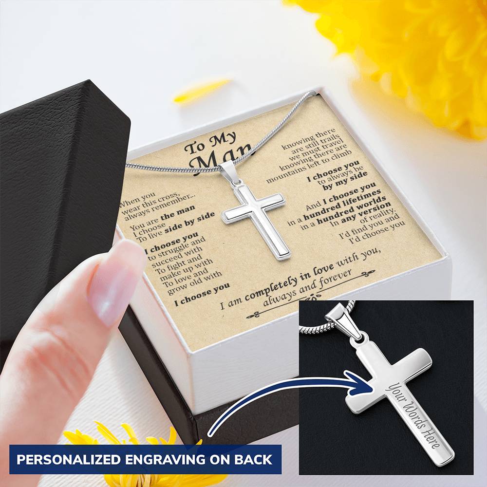 For Your Man - The Man I Choose - Cross Customize Engraved Cross Necklace