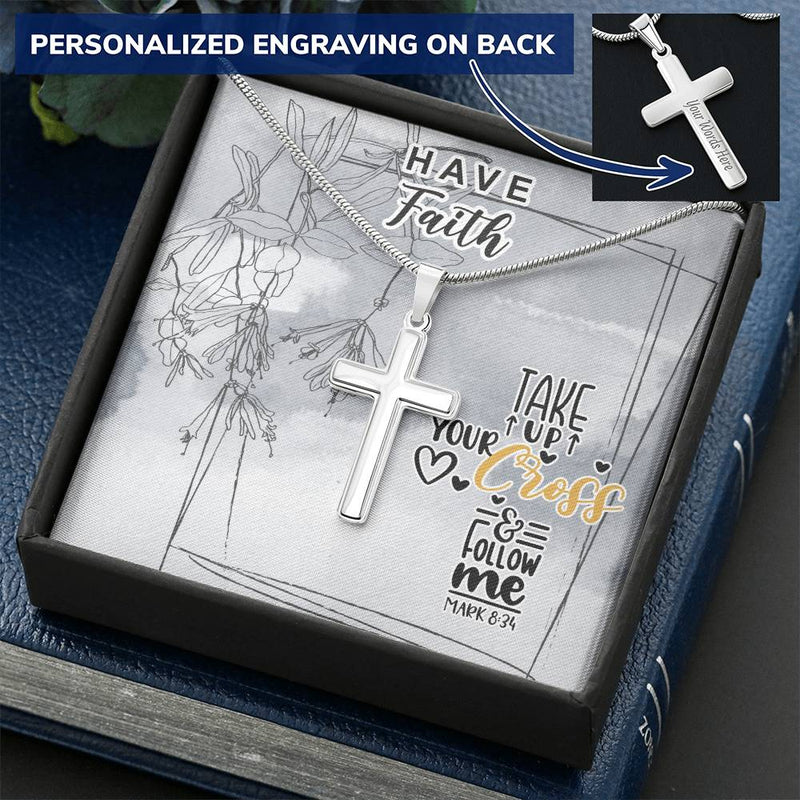 Dad To Son Gifts - Take Up Your Cross & Follow Me Customize Engraved Cross Necklace