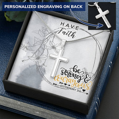 Dad To Son Gifts - Be Strong & Courageous Customize Engraved Cross Necklace