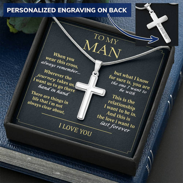 For Your Man - The One I Want To Be With - Cross Customize Engraved Cross Necklace
