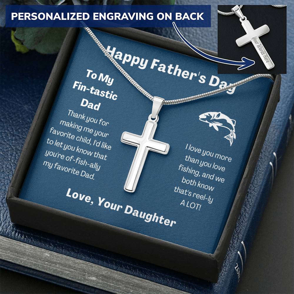 Fin-Tastic Dad - Favorite Child - Cross Necklace Customize Engraved Cross Necklace