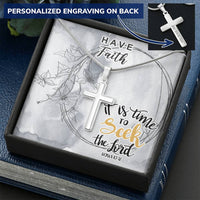 Dad To Son Gifts - It Is Time To Seek The Lord Customize Engraved Cross Necklace