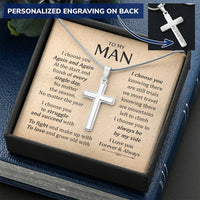 For Your Man - Choose You Again And Again - Cross Customize Engraved Cross Necklace