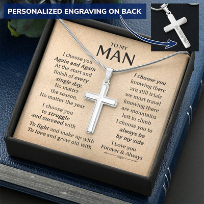 For Your Man - Choose You Again And Again - Cross Customize Engraved Cross Necklace