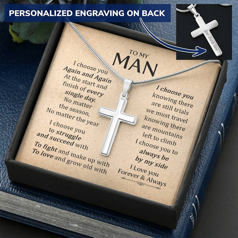 For Your Man - Choose You Again And Again - Cross Customize Engraved Cross Necklace