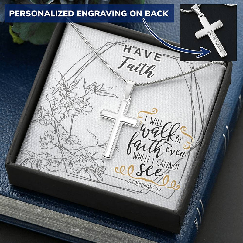 Dad To Son Gifts - I Will Walk By Faith Even When I Cannot See Customize Engraved Cross Necklace