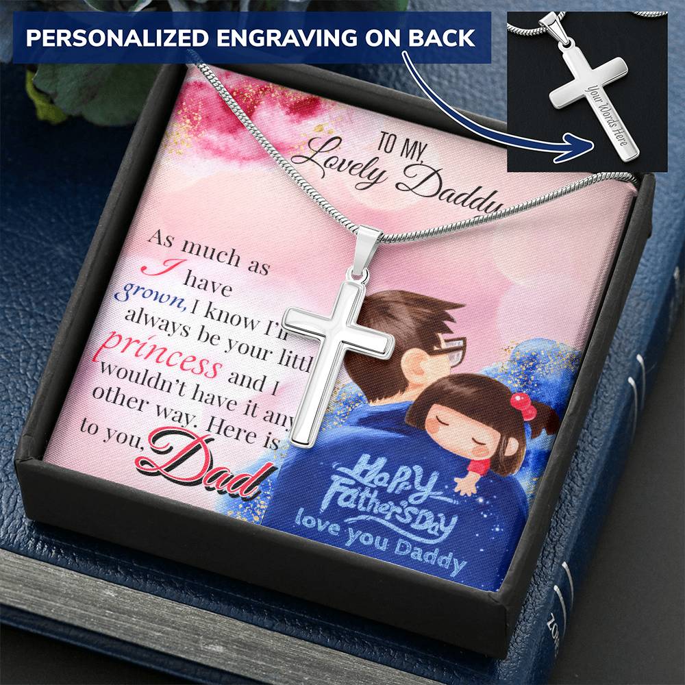 Fathers Day Gift To Daddy From Daughter . As Much As I Have Grown I Know I&#39;ll Always Be Your Little Princess. Customize Engraved Cross Necklace