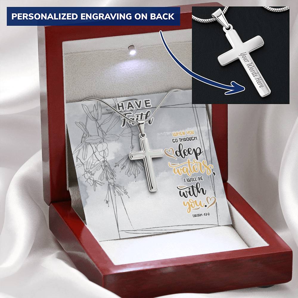 When You Go Through Deep Waters I Will Be With You Always Customize Engraved Cross Necklace