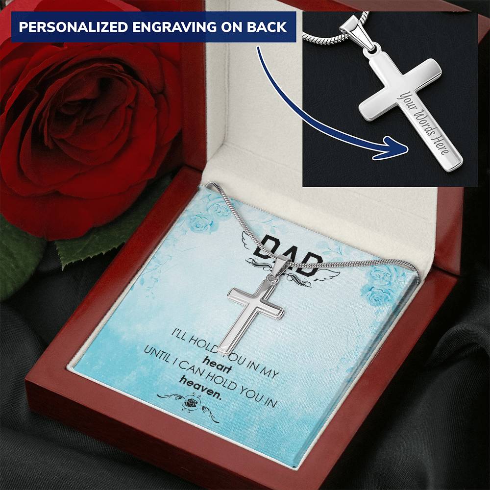 Dad - I'll Hold In My Heart - Necklace Customize Engraved Cross Necklace