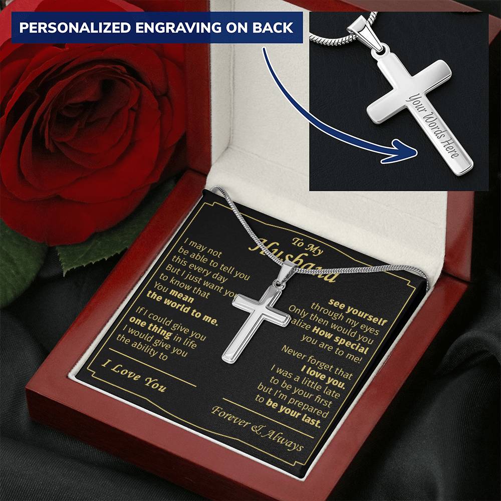 Gift For Husband - See Yourself Through My Eyes - Cross Customize Engraved Cross Necklace