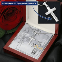Dad To Son Gifts - Take Up Your Cross & Follow Me Customize Engraved Cross Necklace