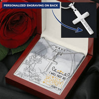 Dad To Son Gifts - I Will Not Be Shaken Customize Engraved Cross Necklace