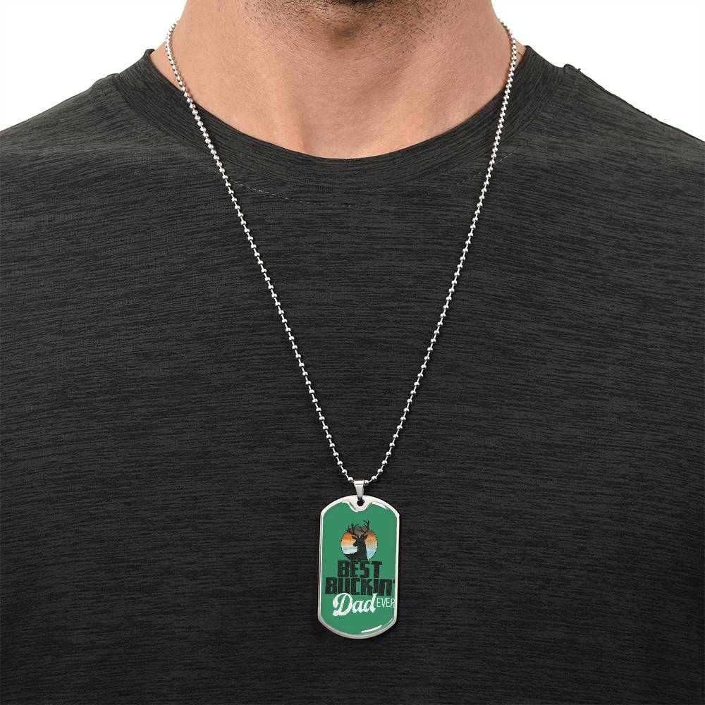 Best Buckin Dad Gift For Dad - Army Tag Necklace, Dog Tag Necklace