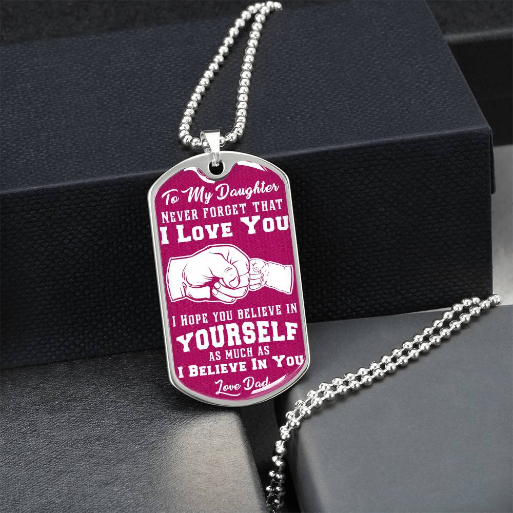I Believe in You - Pink Dog Tag Necklace - Army Tag Necklace, Dog Tag Necklace