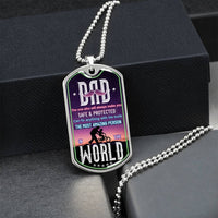 Dad The One Who Will Always Make You Feel Safe And Protected - Gift For Father's Day - Dog Tag Military Chain - Army Tag Necklace, Dog Tag Necklace