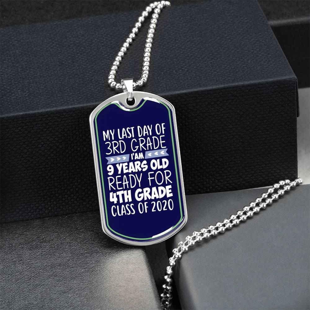 Last Day Of 3Rd Grade, I Am 9 Years Old ,Ready 4Th Grade Dog Tag Nacklace, I Am 9 Years Old, 9 Years Old 4Th Grade Dog Tag Necklace - Army Tag Necklace, Dog Tag Necklace