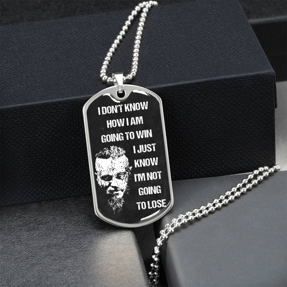 Viking Dogtag - I'm Not Going To Lose - Army Tag Necklace, Dog Tag Necklace