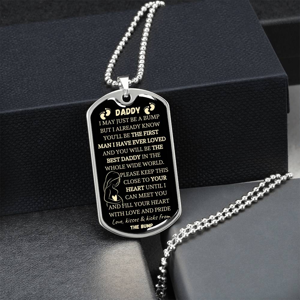 Daddy-To-Be Dog Tag - The First Man I've Ever Loved - Army Tag Necklace, Dog Tag Necklace