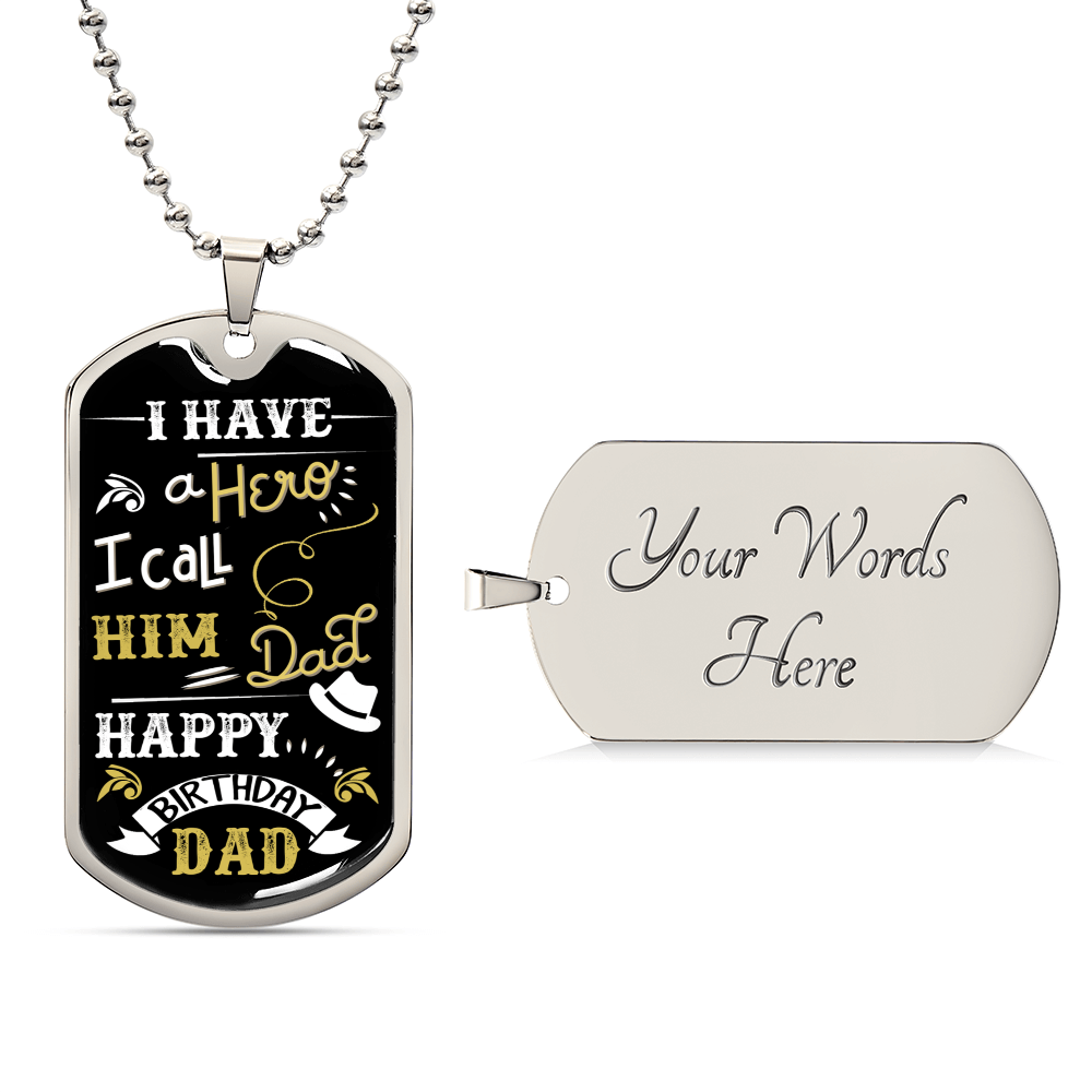 I Have A Hero I Call Him Dad - Army Tag Necklace, Dog Tag Necklace