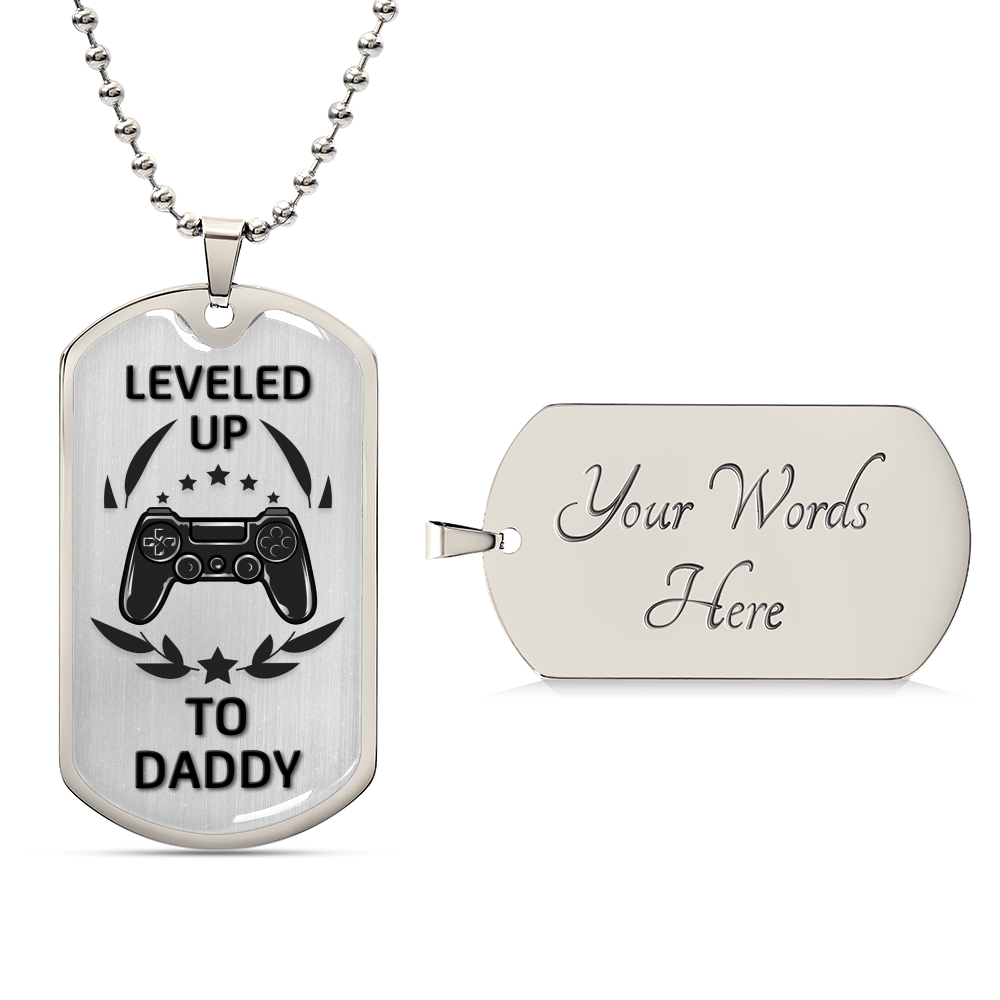 Leveled Up To Daddy - Gamer Dad Gift - Gift For New Dad - Birthday Gift - New Dad Gift From Wife - Gamer Dad Gift Ideas - Army Tag Necklace, Dog Tag Necklace
