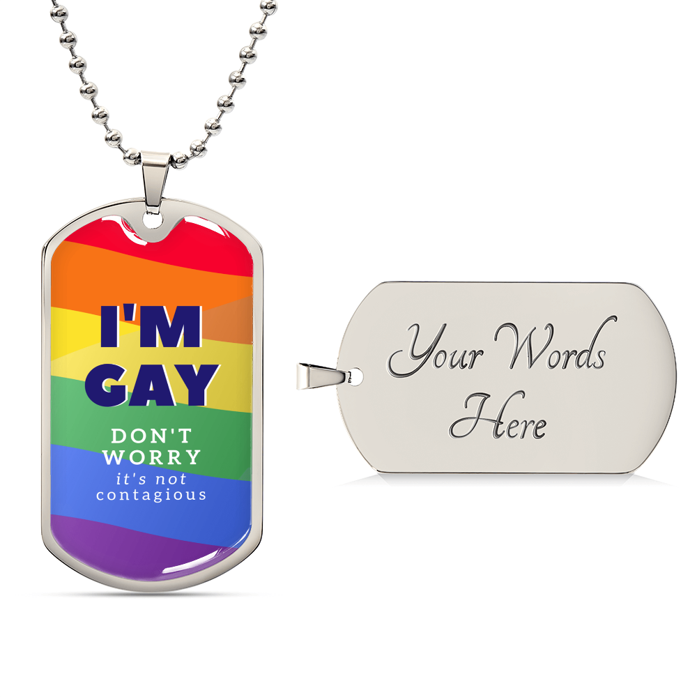 I'm Gay Premium Quality Necklace - Army Tag Necklace, Dog Tag Necklace