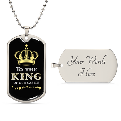 King Of Our Castle - Fathers Day - Army Tag Necklace, Dog Tag Necklace