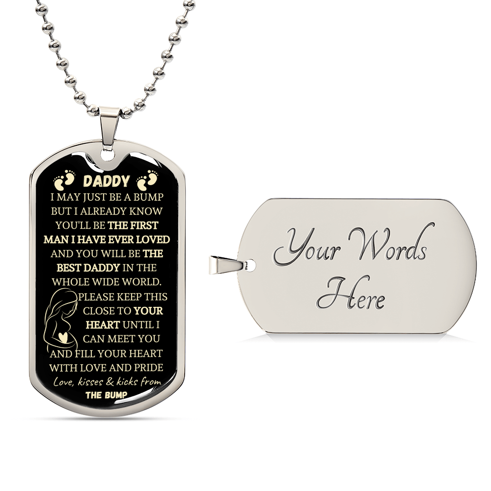 Daddy-To-Be Dog Tag - The First Man I&#39;ve Ever Loved - Army Tag Necklace, Dog Tag Necklace