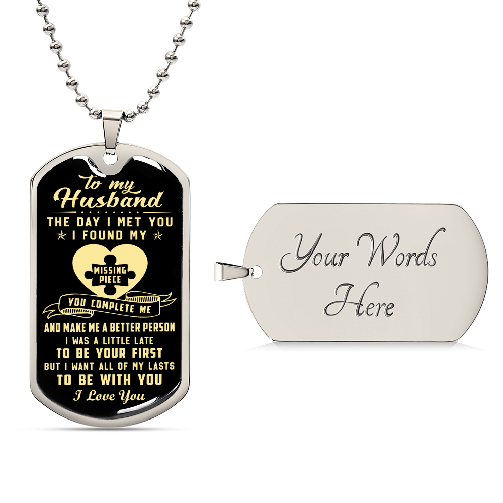 To My Husband The Day I Met You I Found My Missing Piece - Army Tag Necklace, Dog Tag Necklace