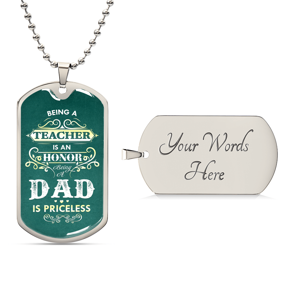 Teacher Dad Luxury Dog Tag - Sweet Father's Day - Army Tag Necklace, Dog Tag Necklace