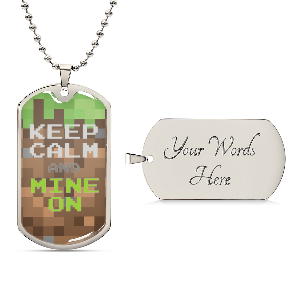 Keep Calm And Mine On - Army Tag Necklace, Dog Tag Necklace