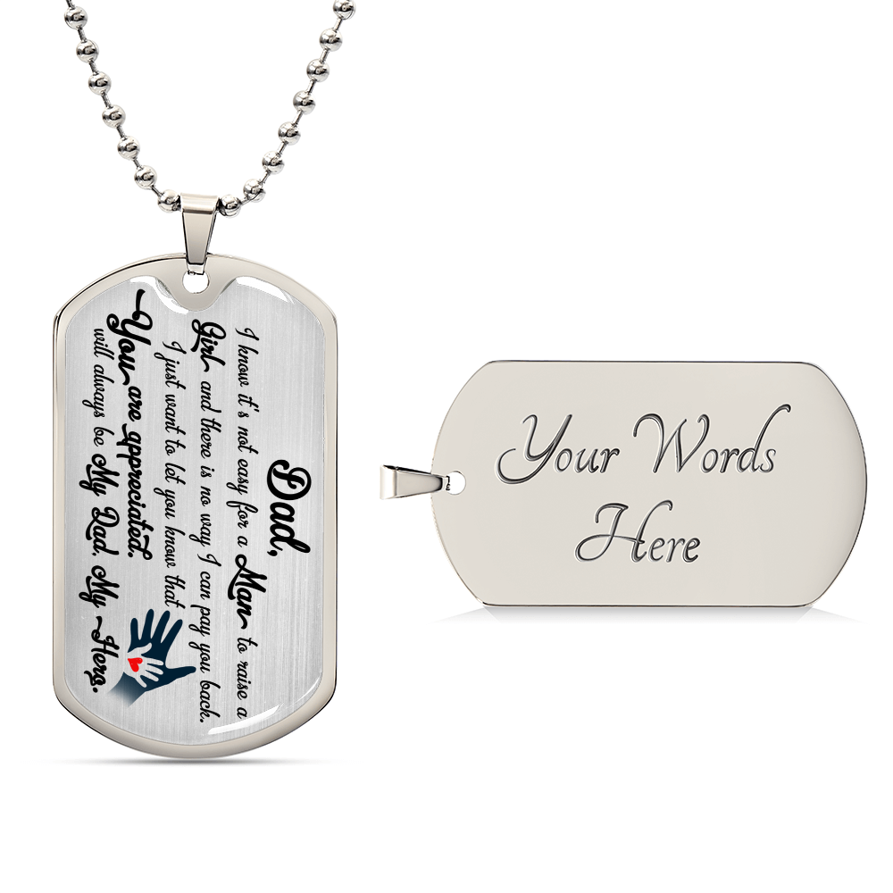Happy Father&#39;s Day - I Know It&#39;s Not Easy For A Man To Raise A Girl - Army Tag Necklace, Dog Tag Necklace