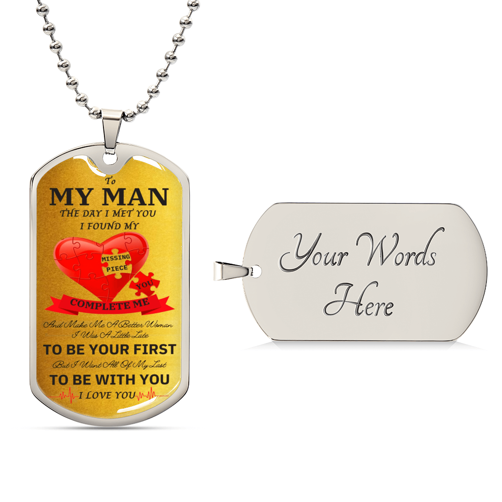 To My Man - I Found My Missing Piece Elegant Dog Tag Necklace - Army Tag Necklace, Dog Tag Necklace