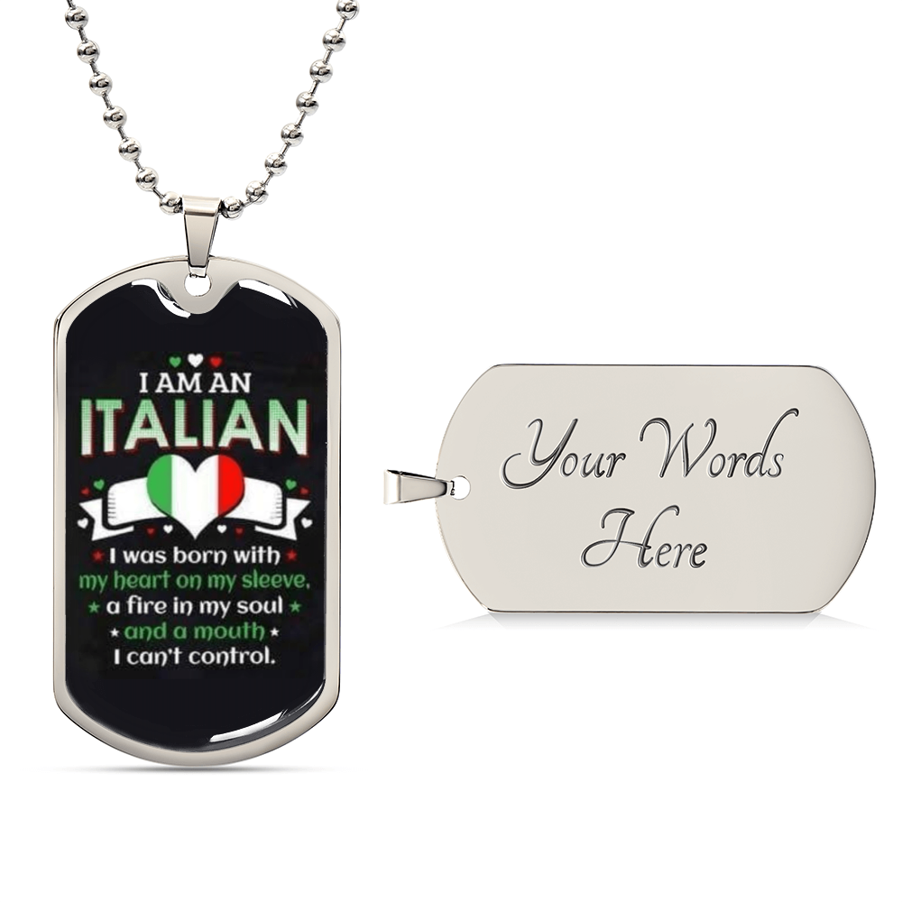 I Am An Italian - Army Tag Necklace, Dog Tag Necklace