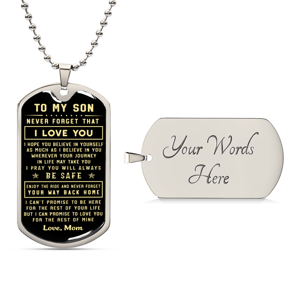 To My Son Never Forget That I Love You Love Mom - Army Tag Necklace, Dog Tag Necklace