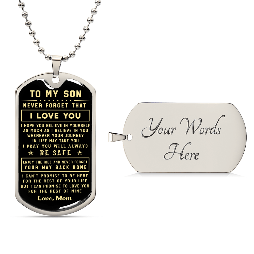 To My Son Never Forget That I Love You Love Mom - Army Tag Necklace, Dog Tag Necklace