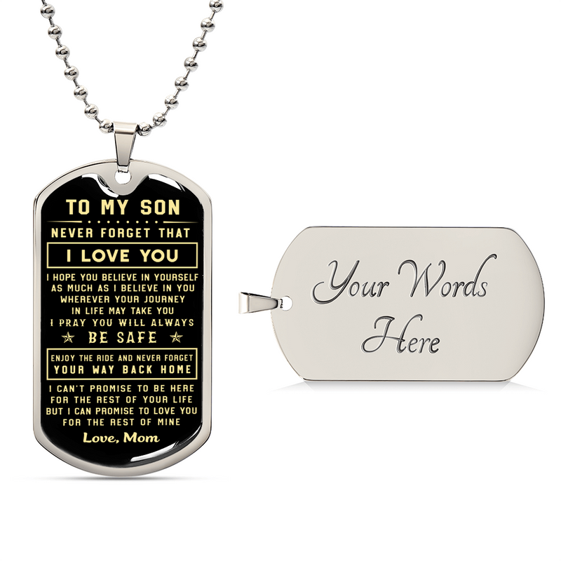 To My Son Never Forget That I Love You Love Mom - Army Tag Necklace, Dog Tag Necklace