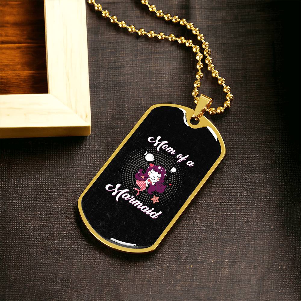 To My Mom - Mom Of A Marmaid - Army Tag Necklace, Dog Tag Necklace