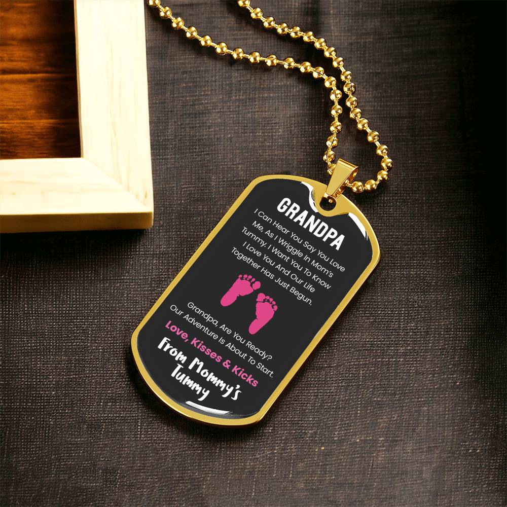 Grandpa I Can Hear You Say You Love Me - Pink Version - Army Tag Necklace, Dog Tag Necklace