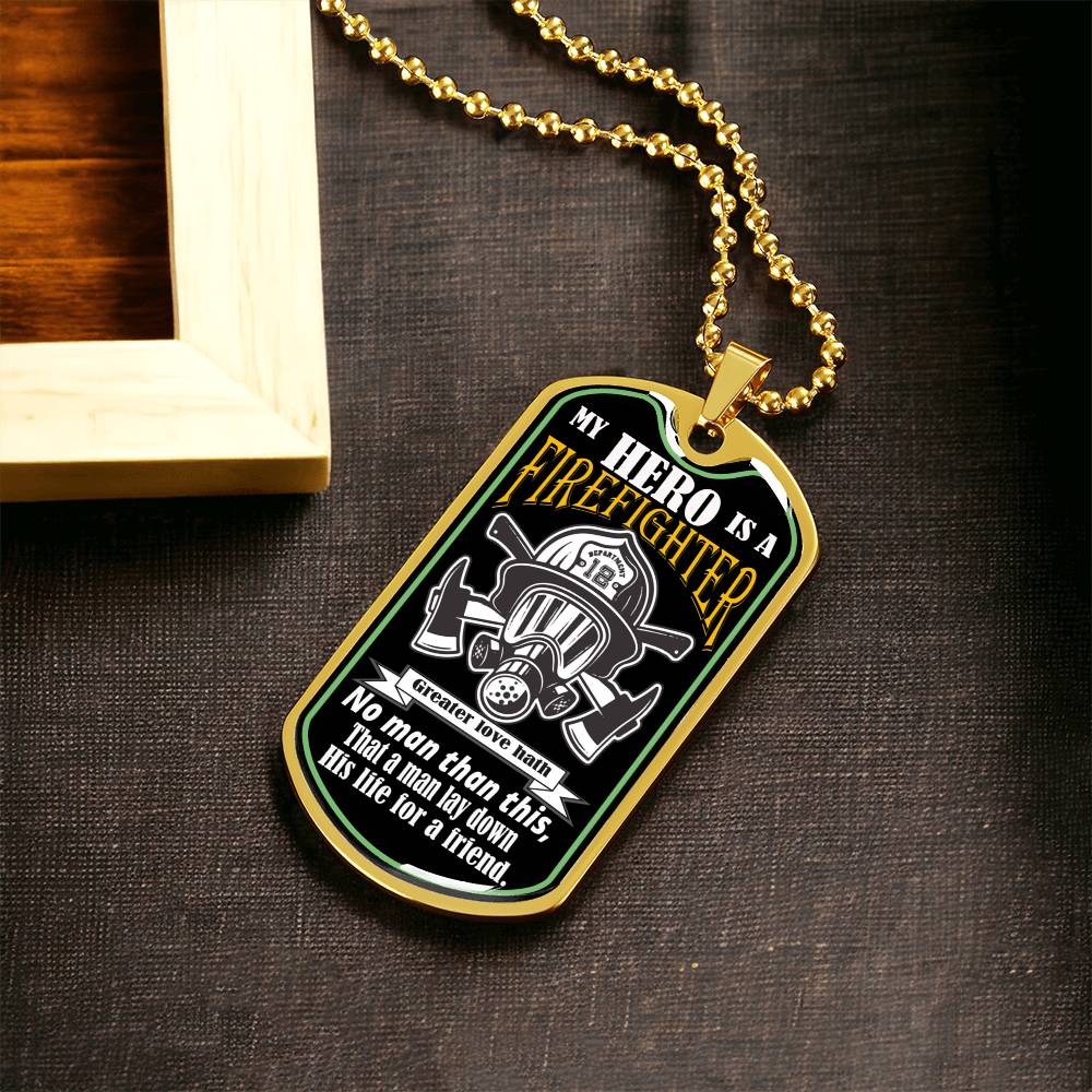 My Hero Is A Firefighter,Wish To Fathers's Day Gift - Army Tag Necklace, Dog Tag Necklace