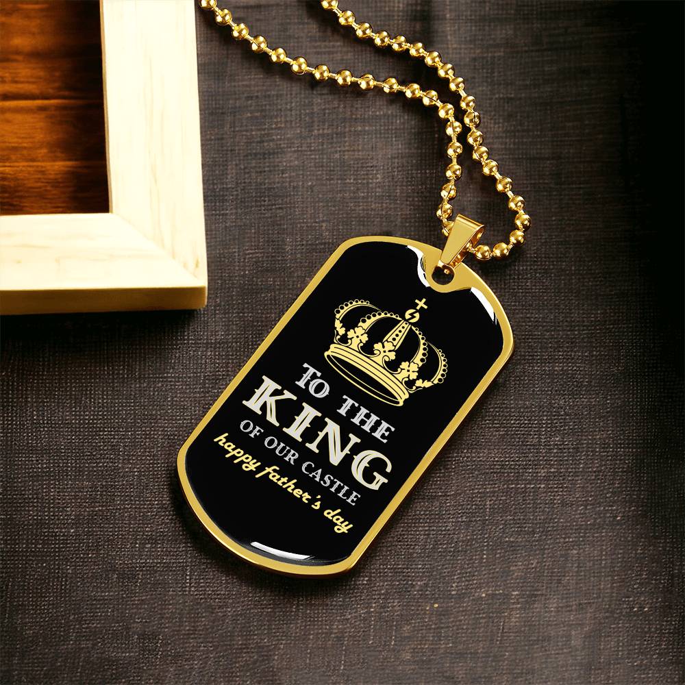 King Of Our Castle - Fathers Day - Army Tag Necklace, Dog Tag Necklace