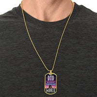 Dad The One Who Will Always Make You Feel Safe And Protected - Gift For Father's Day - Dog Tag Military Chain - Army Tag Necklace, Dog Tag Necklace