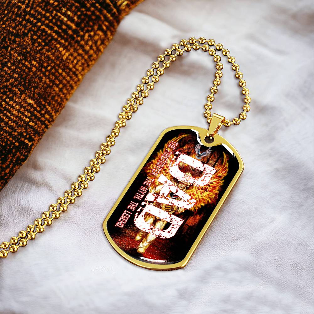 Dad The Firefighter The Myth The Legend - Army Tag Necklace, Dog Tag Necklace