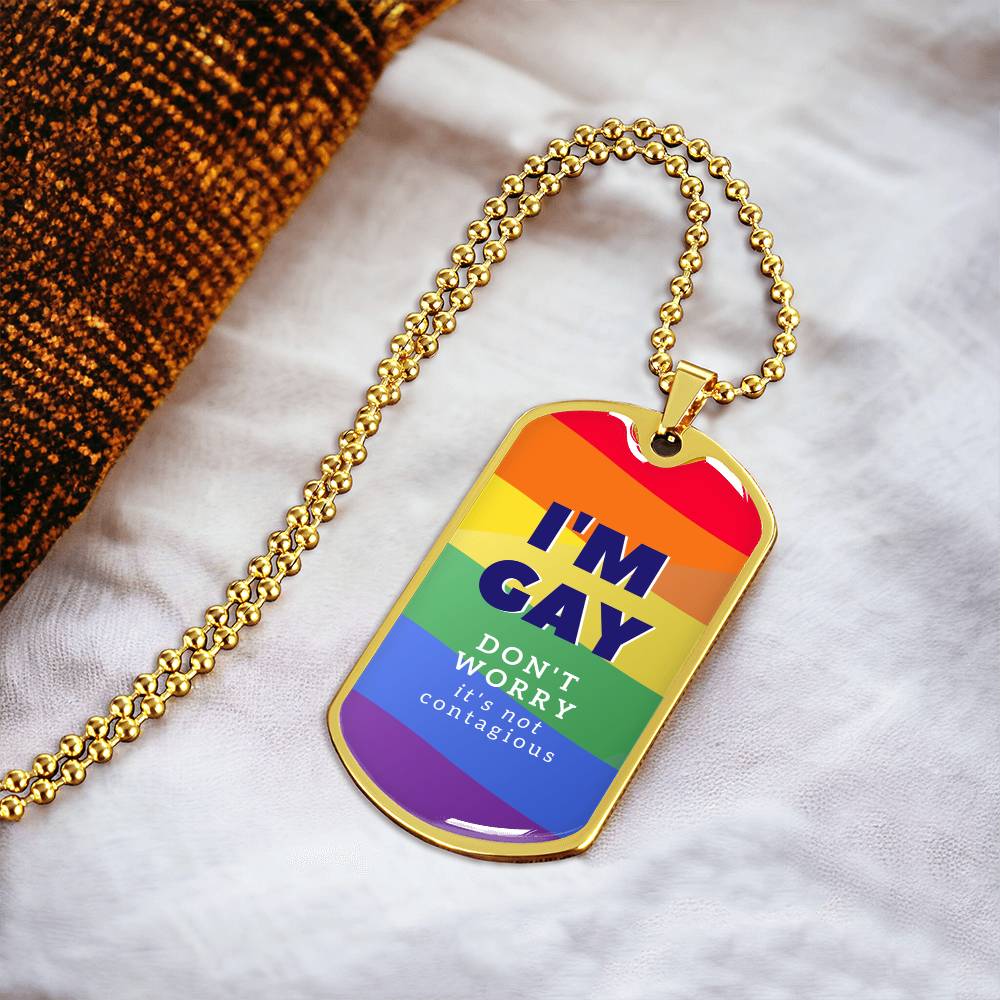 I'm Gay Premium Quality Necklace - Army Tag Necklace, Dog Tag Necklace
