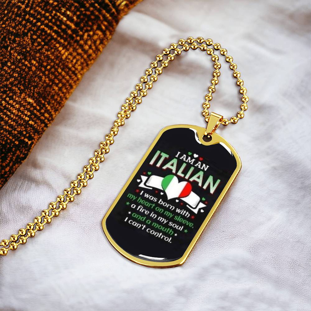 I Am An Italian - Army Tag Necklace, Dog Tag Necklace